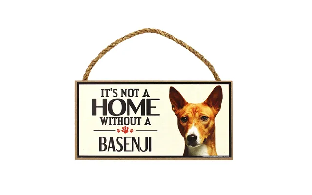It's Not A Home Without A Dog Sign - Basenji