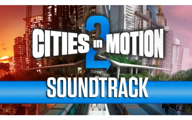 Cities In Motion 2 Soundtrack product image