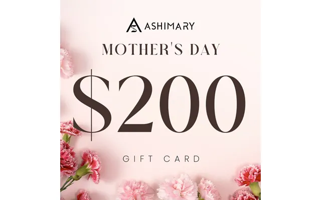 Ashimary Mother's Day E-gift Card 200 Value E-mail Delivery - 200