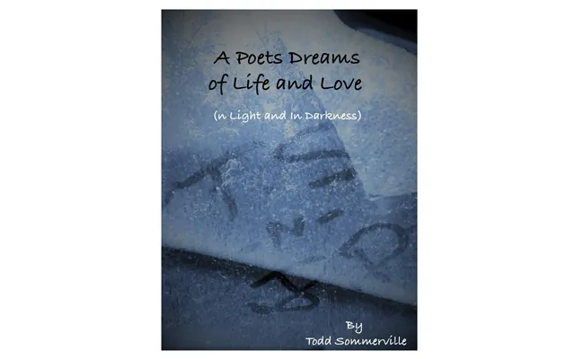 A Poets Dreams Of Life And Love