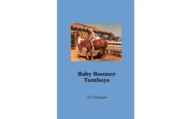 Baby Boomer Tomboys