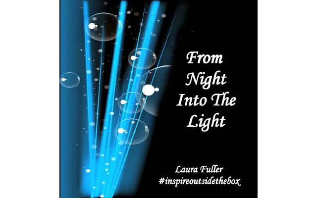 From Night Into The Light