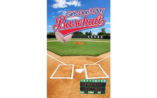 Girls Don't Play Baseball