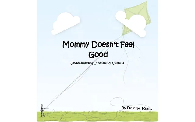 Mommy Doesn't Feel Good