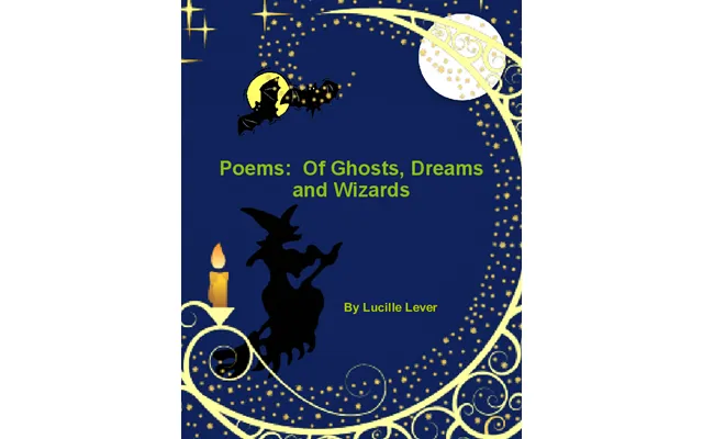 Poems Of Ghosts - Dreams And Wizards