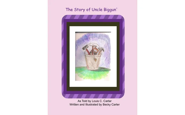 The Story Of Uncle Biggun'