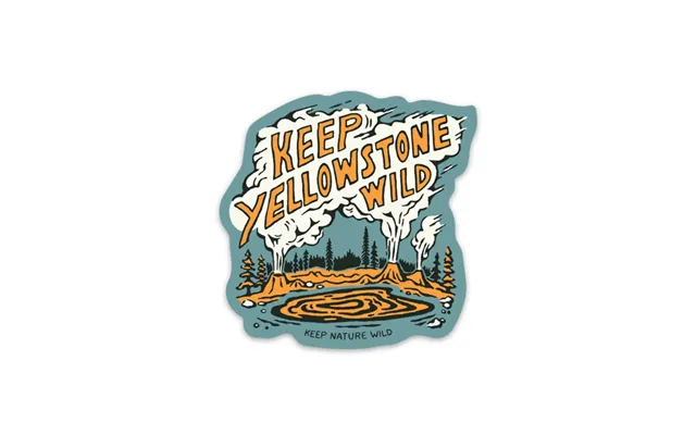 Keep Yellowstone Wild Sticker