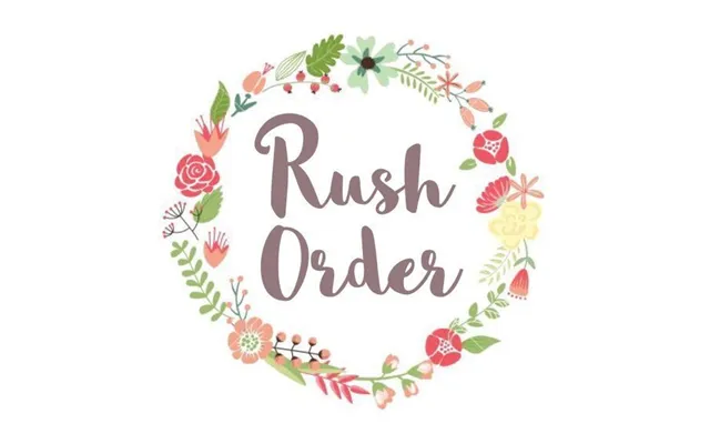 Rush Order Fee