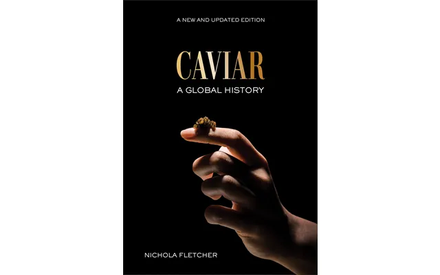 Caviar - A Global History