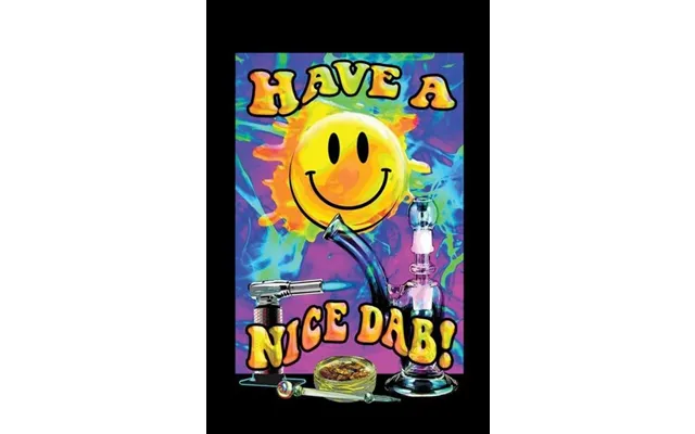 Black Light Poster - Have A Nice Dab