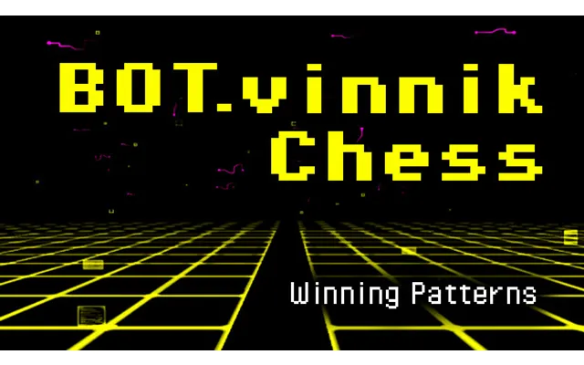 Bot.vinnik Chess Winning Patterns