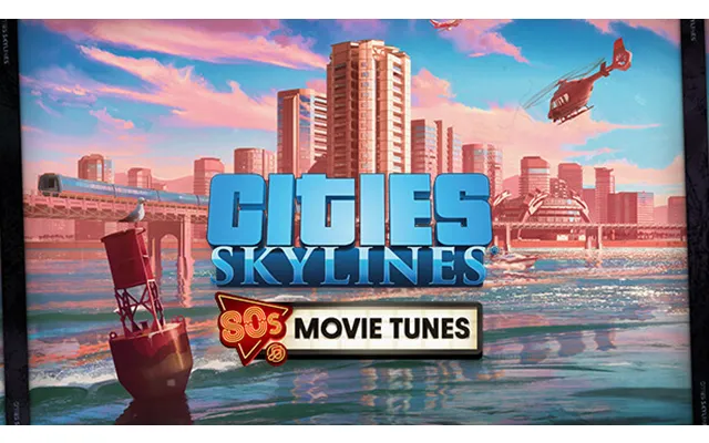 Cities Skylines - 80's Movies Tunes