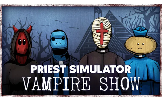Priest Simulator Vampire Show