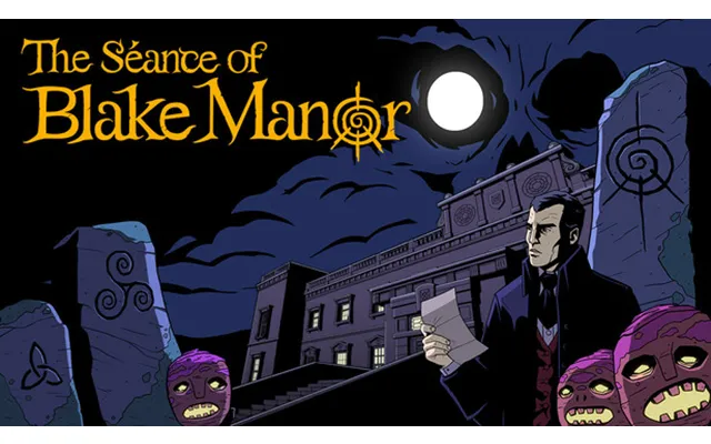 The Seance Of Blake Manor