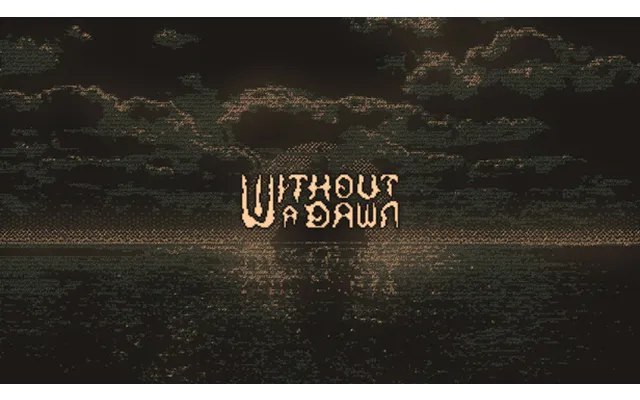 Without A Dawn