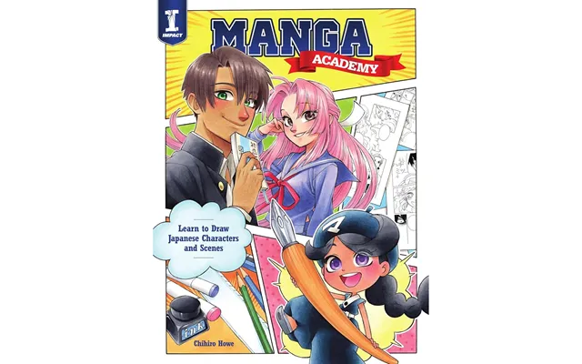 Manga Academy Learn To Draw Japanese Characters & Scenes - Chihiro Howe