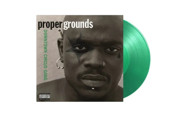 Proper Grounds - Downtown Circus Gang 180g Vinyl Translucent Green